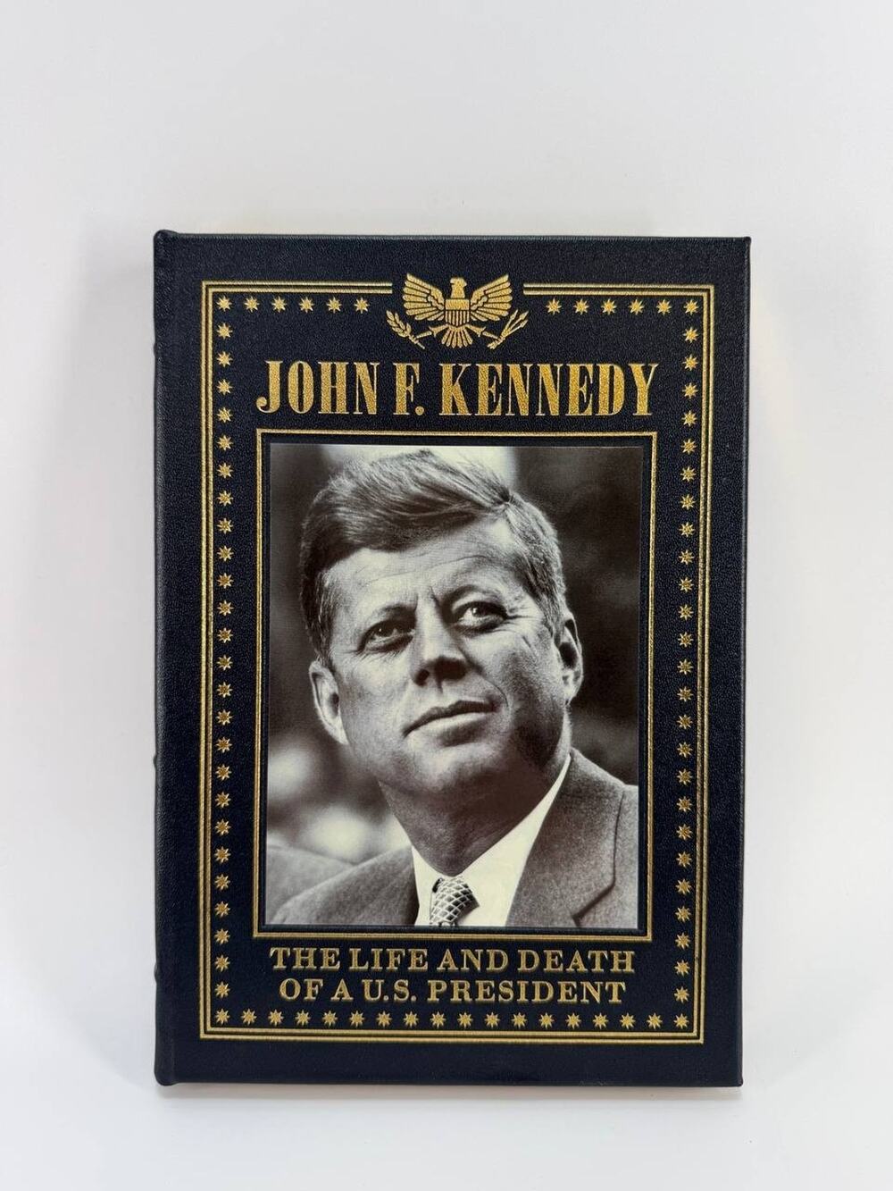 John F Kennedy The Life And Death Of A U.S. President Book 2.50 lb HC